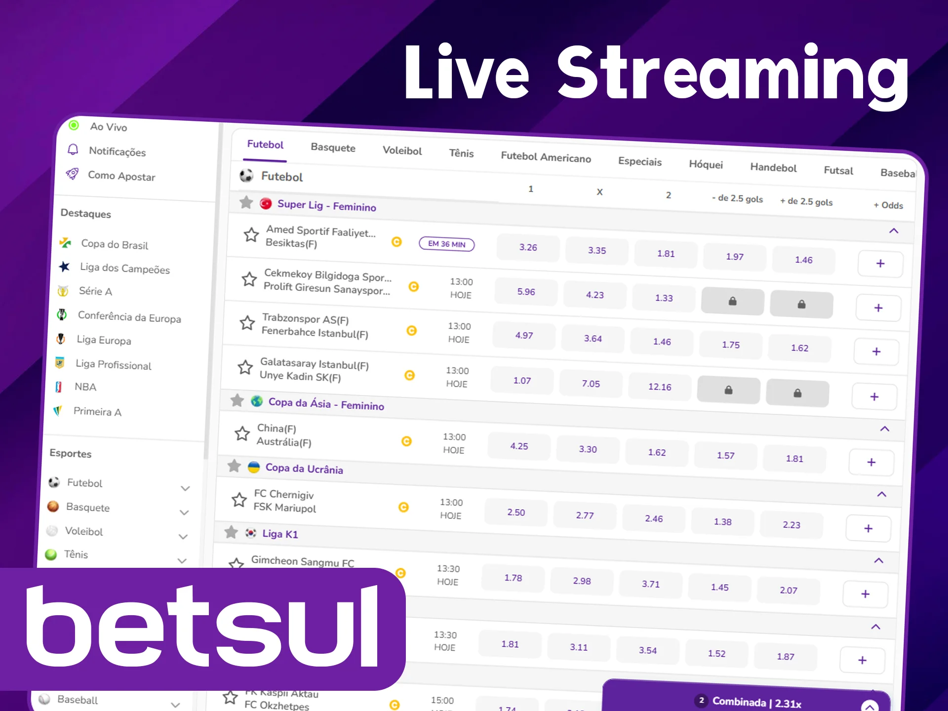 Assista ao vivo no oficial Betsul.